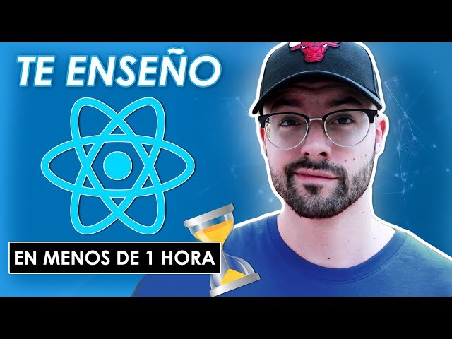 Curso React JS en Español 📘 Tutorial de React.js desde cero ⚛️ Instalación, Componentes, JSX y más 🔥