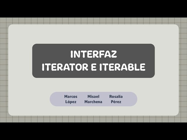 Interfaz Iterable e Iterador