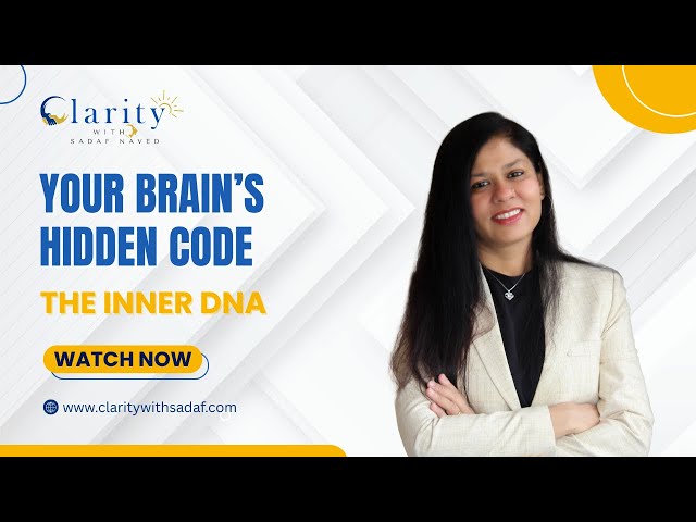 Your Brain’s Hidden Code | The Inner DNA | Sadaf Naved | Education | Psychology  #mentalhealth #dna