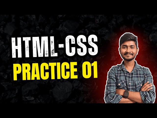HTML & CSS Practice for Beginners | Part 01 | Web Programming
