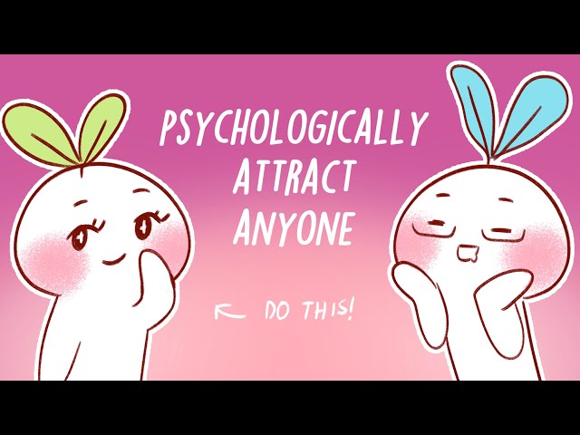 How To Psychologically Attract Someone