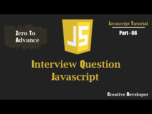 Javascript Interview Questions | Javascript Tutorial