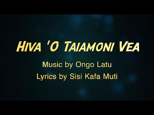 Hiva 'o Taiamoni Vea