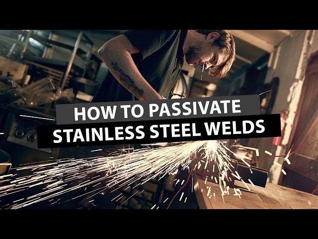 How to Passivate Stainless Steel Welds