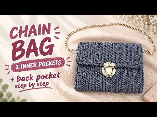 Easy Crochet Chain Bag with Two Inner Compartments and a Back Pocket | Step-by-Step Tutorial