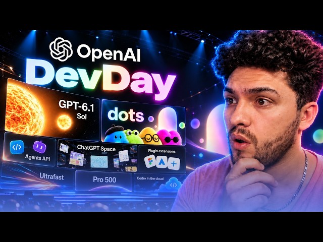 OpenAI DevDay: Dots, Sol 6.1, and New Tools