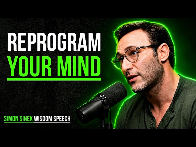 5 Ways to Reprogram Your Mind for Success || SIMON SINEK MOTIVATION