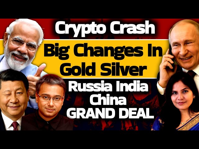 Crypto Crash: Big Changes in Gold Silver.. Russia India China GRAND DEAL