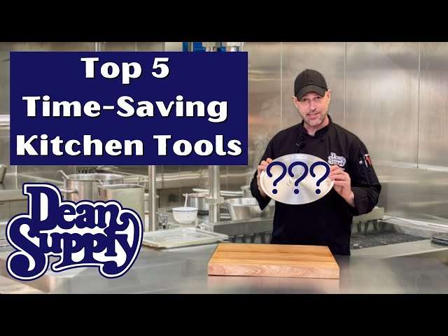 Top 5 Time-Saving Kitchen Tools | Dean Supply