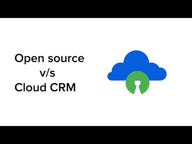 Open source & Cloud CRM comparison
