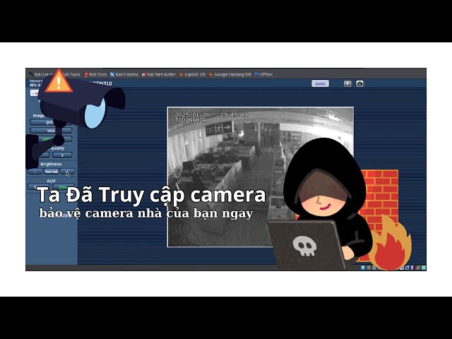 Cách hacker xâm nhập camera giám sát chỉ trong vài phút!