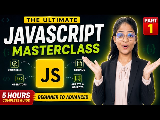 JavaScript Core Fundamentals in 5 Hours! | Datatypes, Arrays, Objects, Strings & Operators (Part 1)