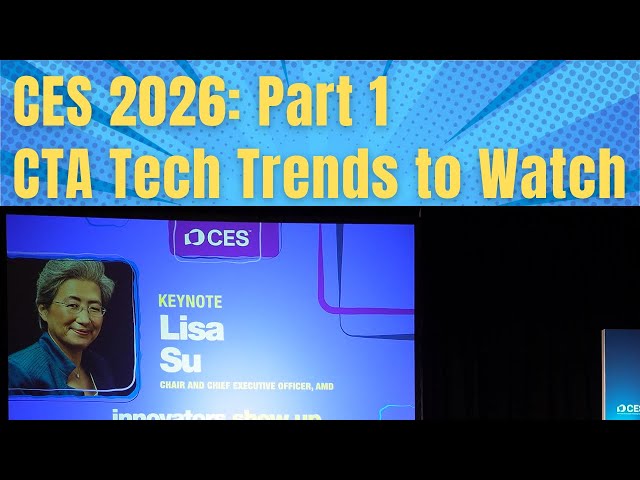 CES 2026:  CTA Tech Trends to Watch