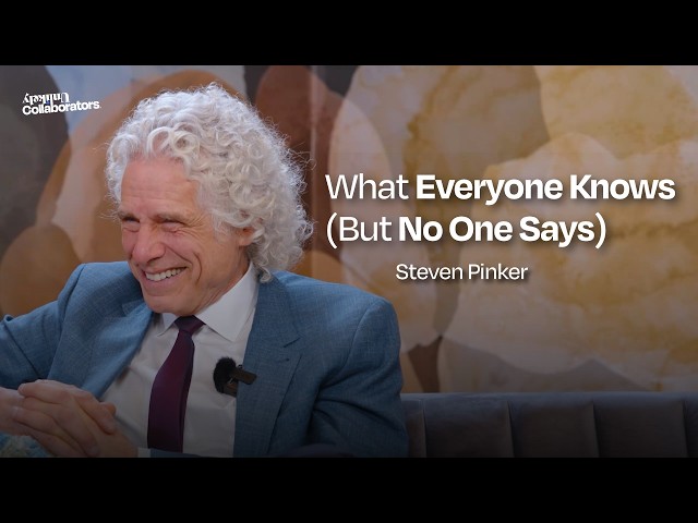 The Hidden Rules Holding Society Together: Steven Pinker on Common Knowledge