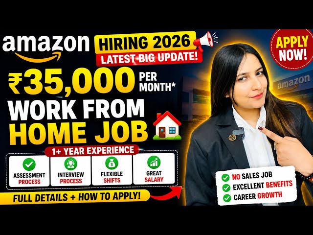 🔥 Amazon Hiring 2026 😳 ₹35,000/Month Salary | Assessment & Interview Process | Apply Now!