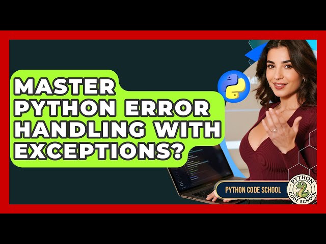 Master Python Error Handling With Exceptions? - Python Code School