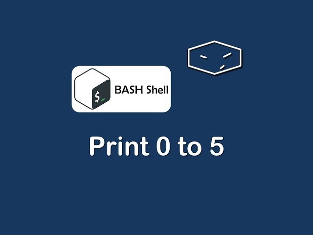print 0 to 5 - bash shell