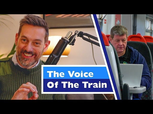The Voice of the Train - With Tim Dunn!