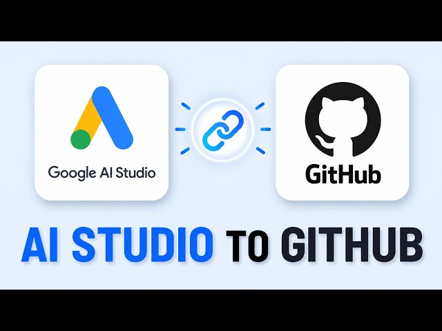 How To Connect Google AI Studio To GitHub  (Complete Guide)
