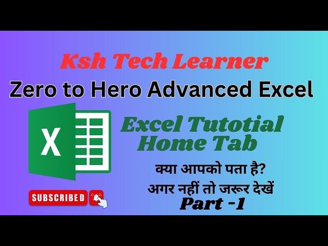 Zero to Hero Advance Excel || Home Tab Part I ||