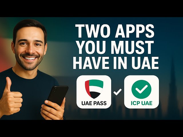 Two Must-Have Apps in UAE | UAE Pass & ICP UAE App Kaise Use Karein | Step-by-Step Full Guide
