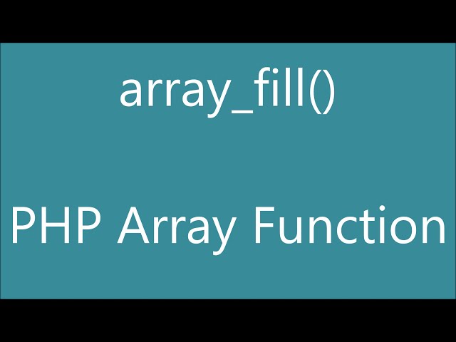 Array Fill | PHP Array Function