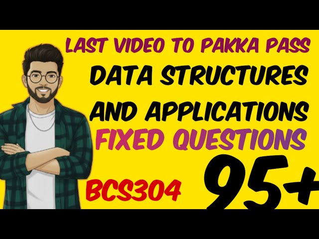 Data Structures & Applications | BCS304 | Important & Fixed Questions | 3rd Sem DSA |  #e64  #vtu