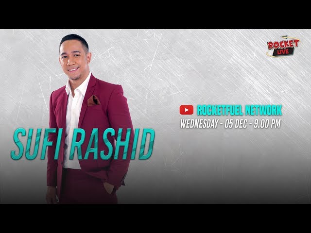 Rocket Live bersama Sufi Rashid