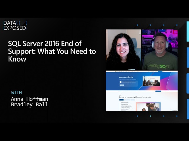 SQL Server 2016 End of Support: What You Need to Know | Data Exposed