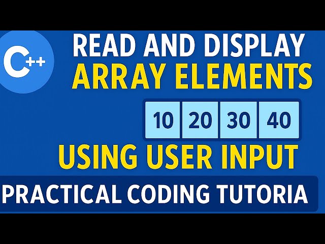 💎Single Dimensional Array Practical Exercise 2| Write C++ Program to Accept & Display Array Elements