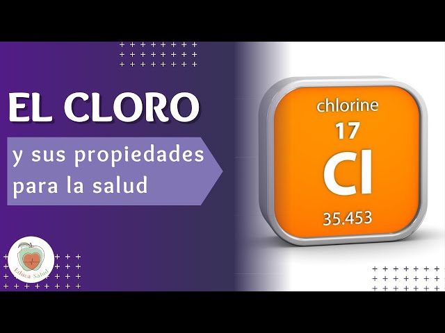 EL CLORO Y SUS PROPIEDADES