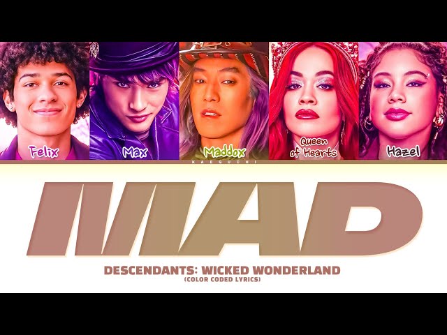 Descendants: Wicked Wonderland - Cast 'Mad' Lyrics (Color Coded Lyrics)