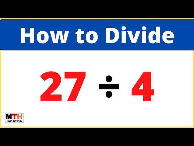 27 divided by 4 (27÷4) | Long Division