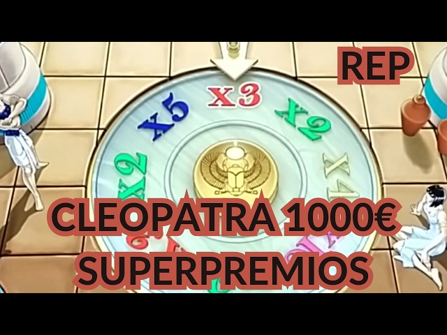 Cirsa Cleopatra Salon 1000€. REP