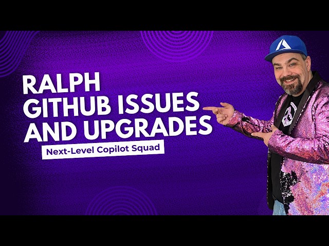 Mastering Squad: Ralph Loops, GitHub Issues & Upgrades