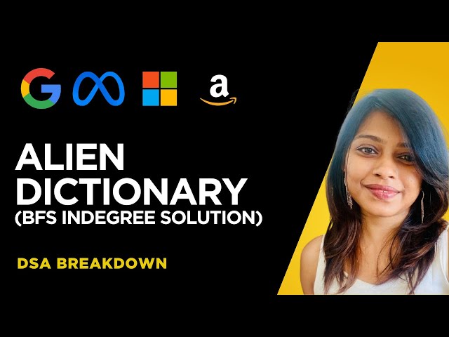 Alien Dictionary | Leetcode 269 | BFS Ingegree Solution | Topological Sort