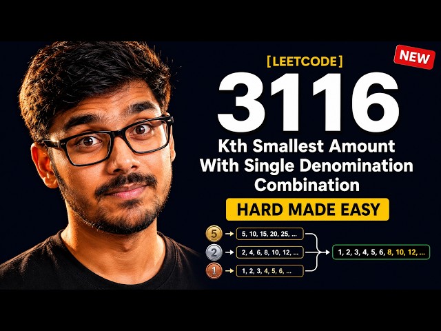 Kth Smallest Amount With Single Denomination Combination | LeetCode 3116 | Hard Made Easy