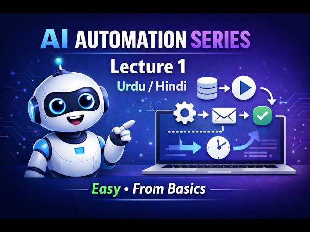 AI Automation Tutorial for Beginners | Lecture 1 | Step-by-Step | Urdu / Hindi