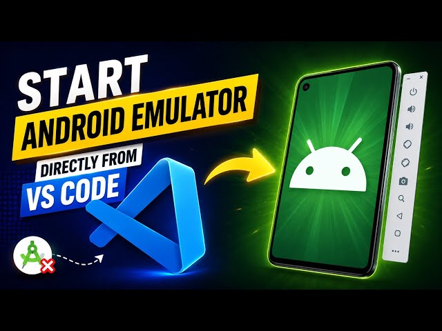 Start Android Emulator (AVD) Directly in VS Code | No Need to Open Android Studio | 2026 #snapdg