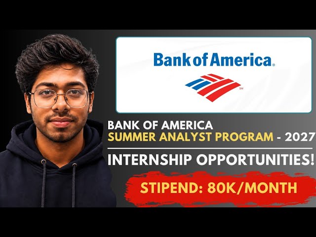 Bank of America Summer Analyst Program - 2027 | Multiple Internship Opportunities | Complete Guide