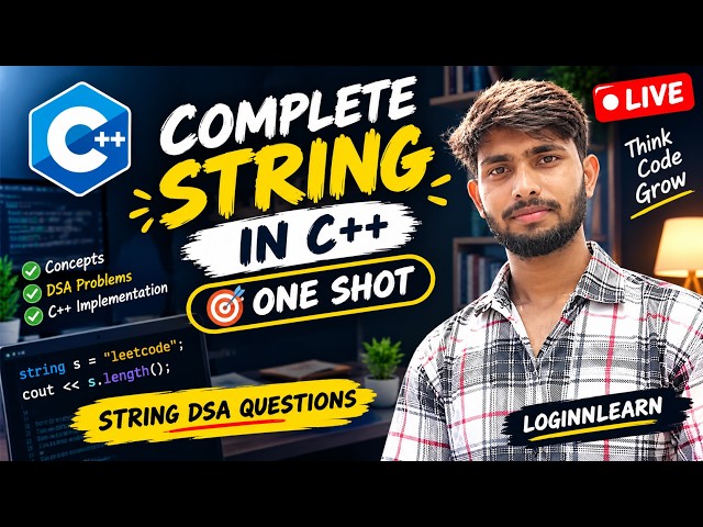 Complete String in C++ | String DSA Questions | One Shot | LoginNLearn