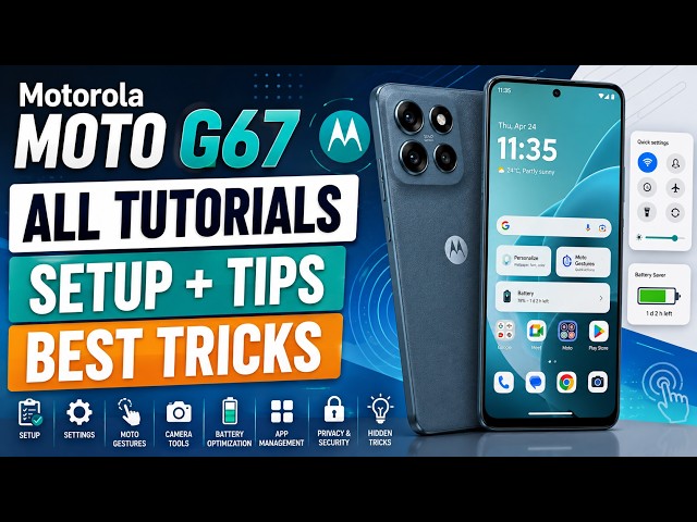 Motorola Moto G67 – All Tutorials, Setup, Tips & Tricks