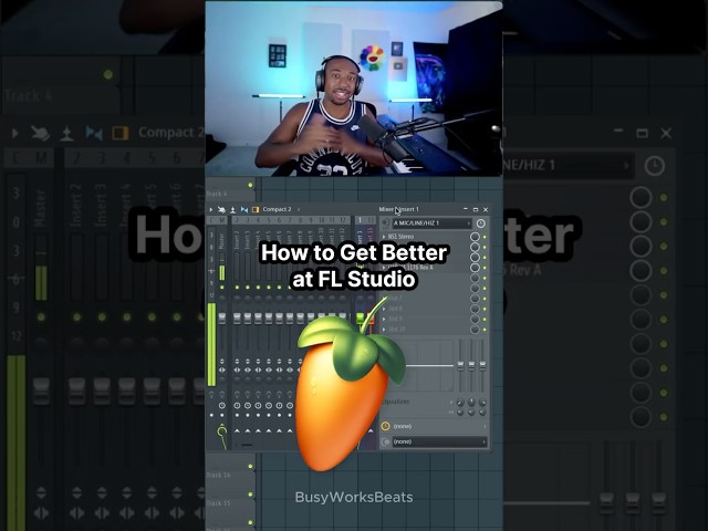 How to Get Better at FL STUDIO