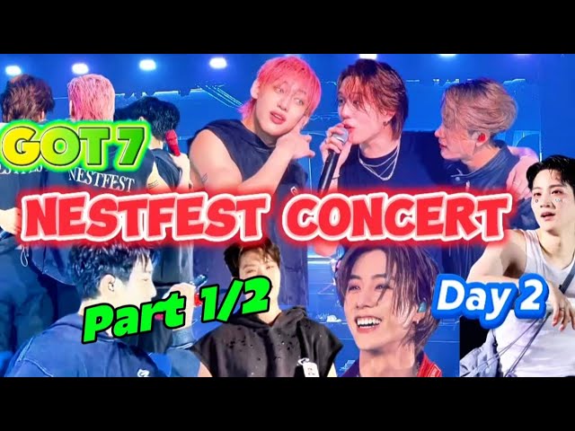GOT7 NESTFEST Concert Day 2 [20250201] Full SETLIST   Part 1/2