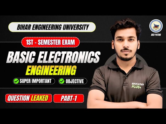 BEU Basic Electronics: Question Paper LEAKED? 😱 | 1st Sem Super Important Topics