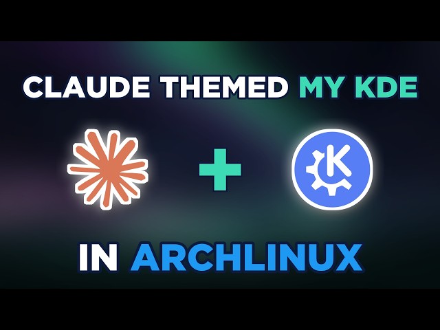 I Let Claude AI Theme My KDE Plasma Desktop (Nocturne)