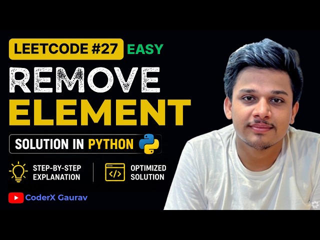 Remove Element | LeetCode 27 | Easy | Python Solution | CoderX Gaurav