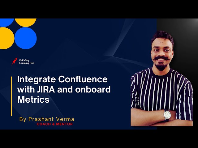 Master Confluence & Jira Integration: Ultimate Tutorial with Metrics Dashboards