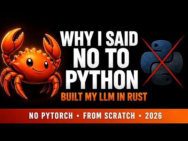 Why I Chose Rust Over Python for My AI Model (LLM From Scratch)
