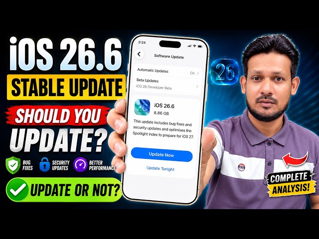 iOS 26.6 Stable Update Released – What's New? Changes & Should You Update? (Hindi)